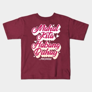 Mahal Kita Habang Buhay Promise Kids T-Shirt